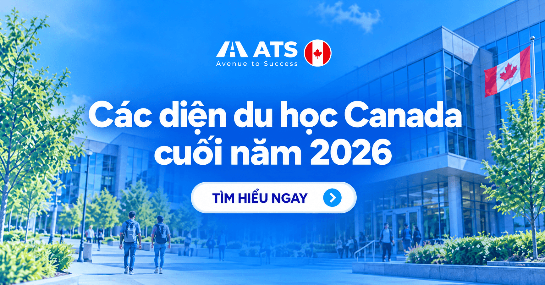 Các diện du học Canada cuối năm 2026